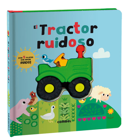 El tractor ruidoso.