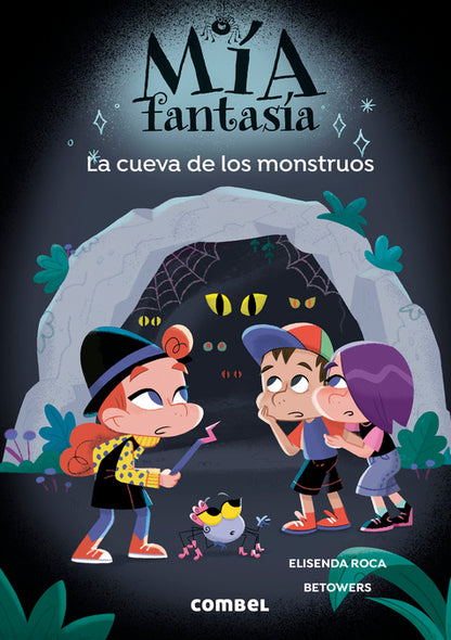 Mía Fantasía.La cueva de los monstruos.