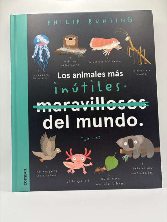 Los animales más inútiles del mundo.