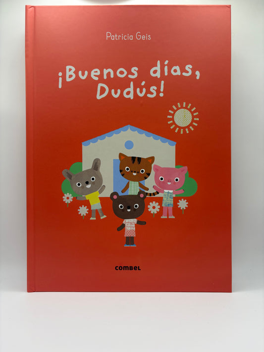 Buenos días Dudús.